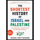 The Shortest History of Israel and Palestine by Michael Scott-Baumann